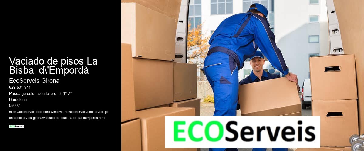 Vaciado de pisos La Bisbal d'Empordà
