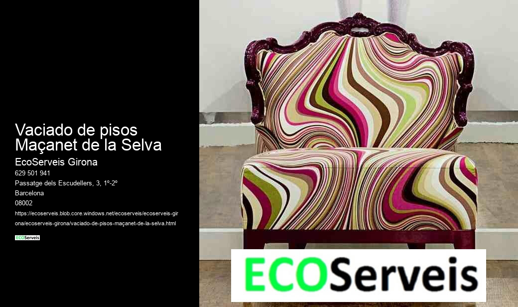 Vaciado de pisos Maçanet de la Selva